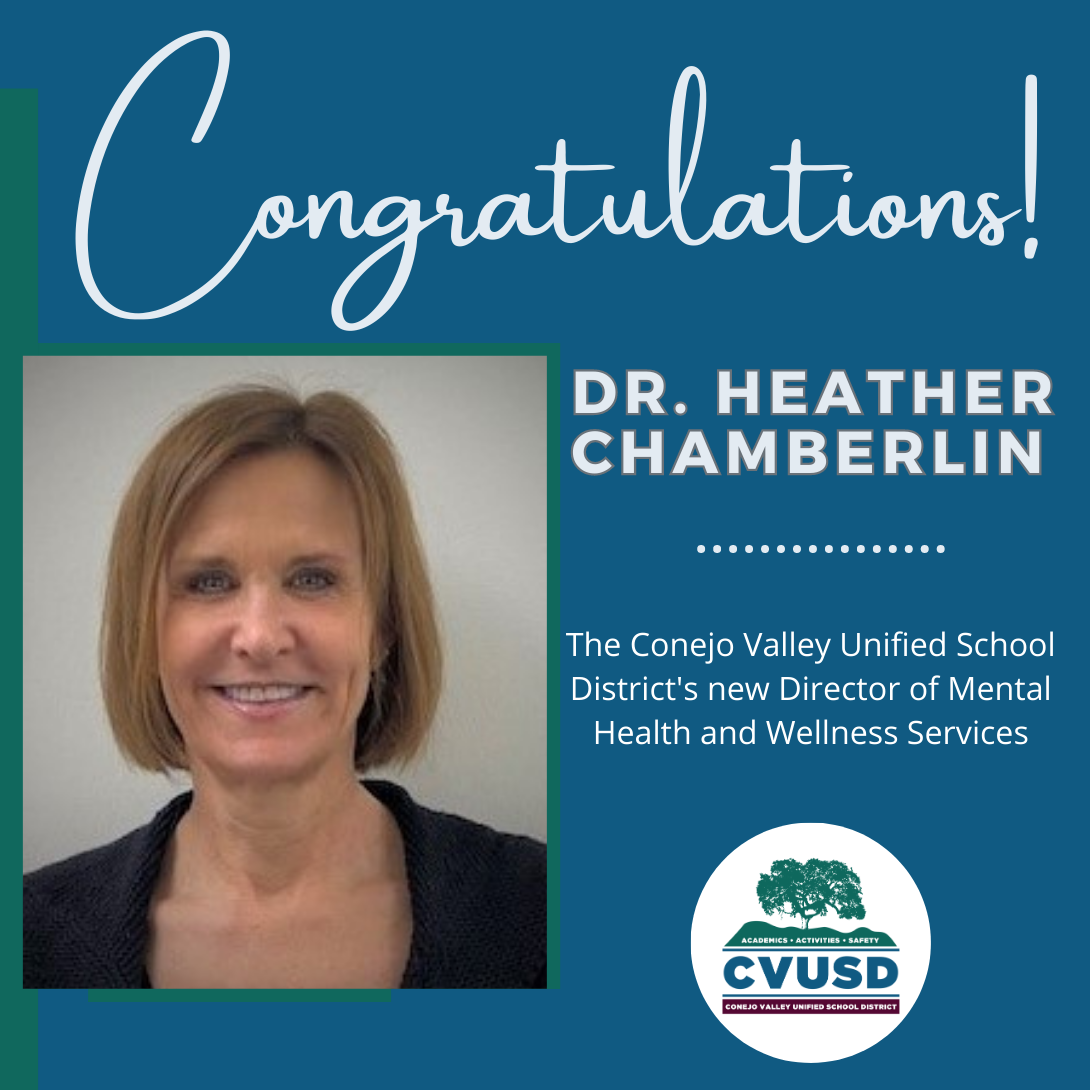  Congratulations Dr. Heather Chamberlin, CVUSD’s New Director of Mental Health and Wellness Services